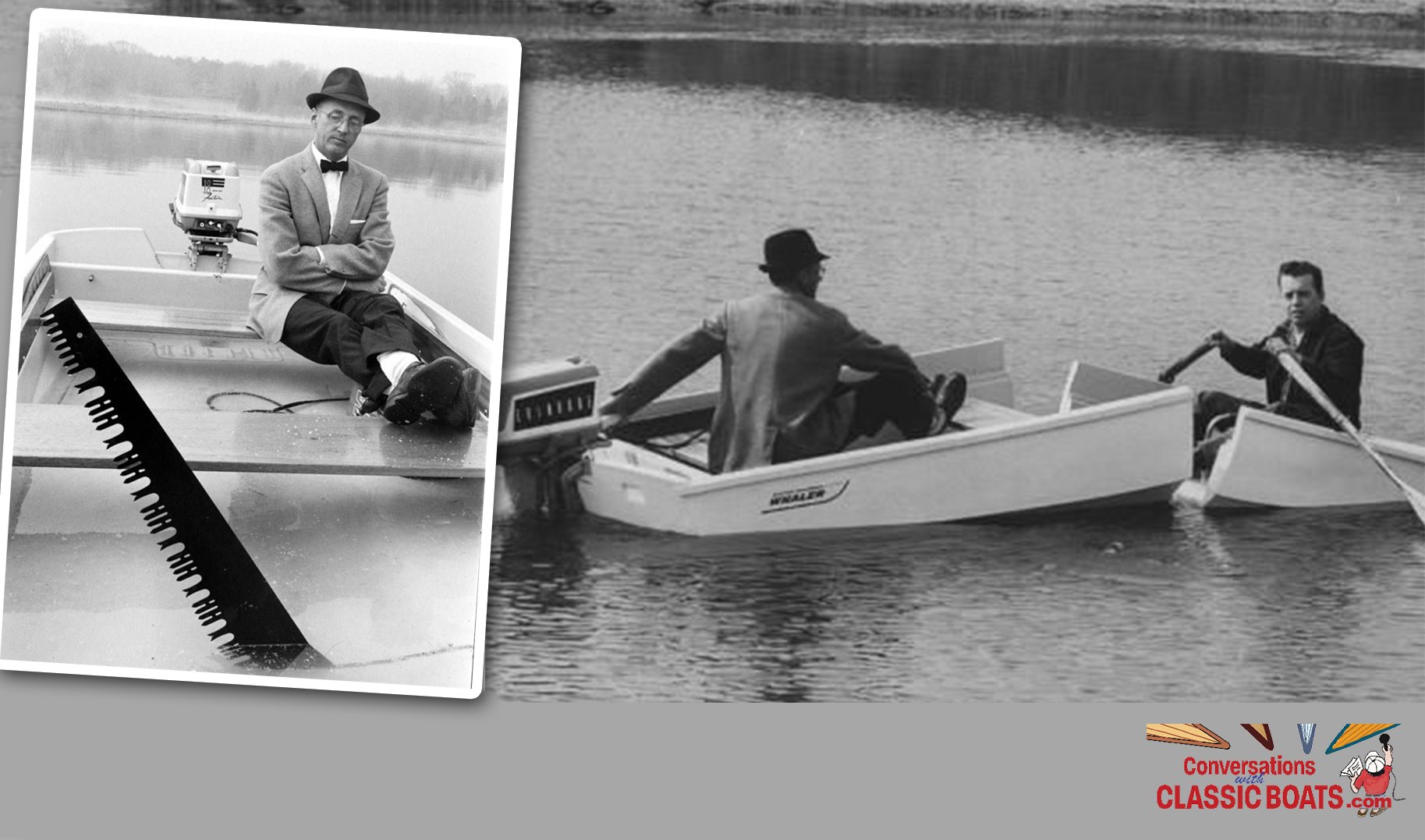  The story of Americas' "Unsinkable" runabout, the Boston Whaler.