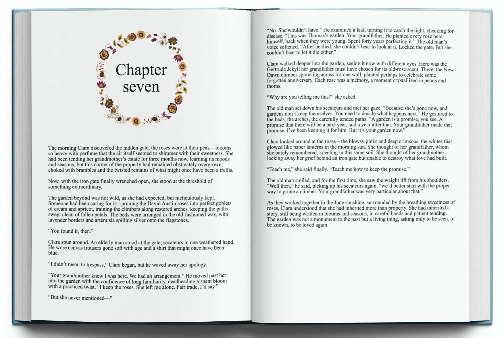 Open book showing chapter seven title page with floral wreath design and text on pages discussing a garden, roses, and a family story.