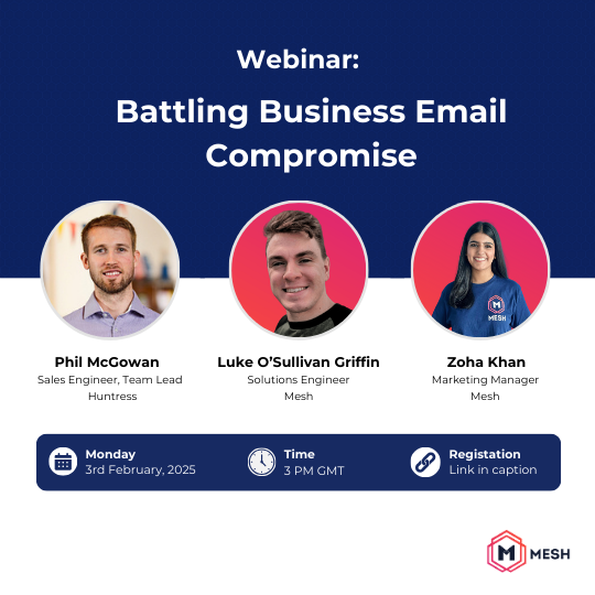 Mesh and Huntress webinar: Battling Business Compromise (BEC) — Mesh ...