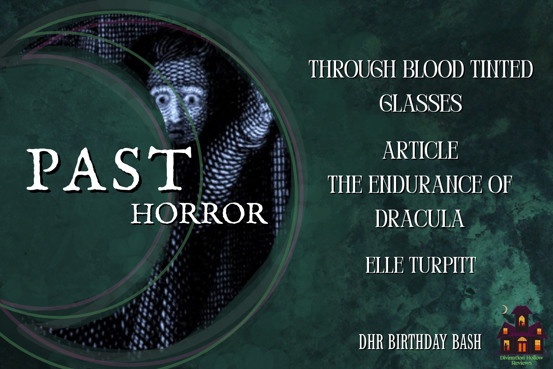 Celebrating Horror’s Past: Through Blood Tinted Glasses Article - The Endurance of Dracula