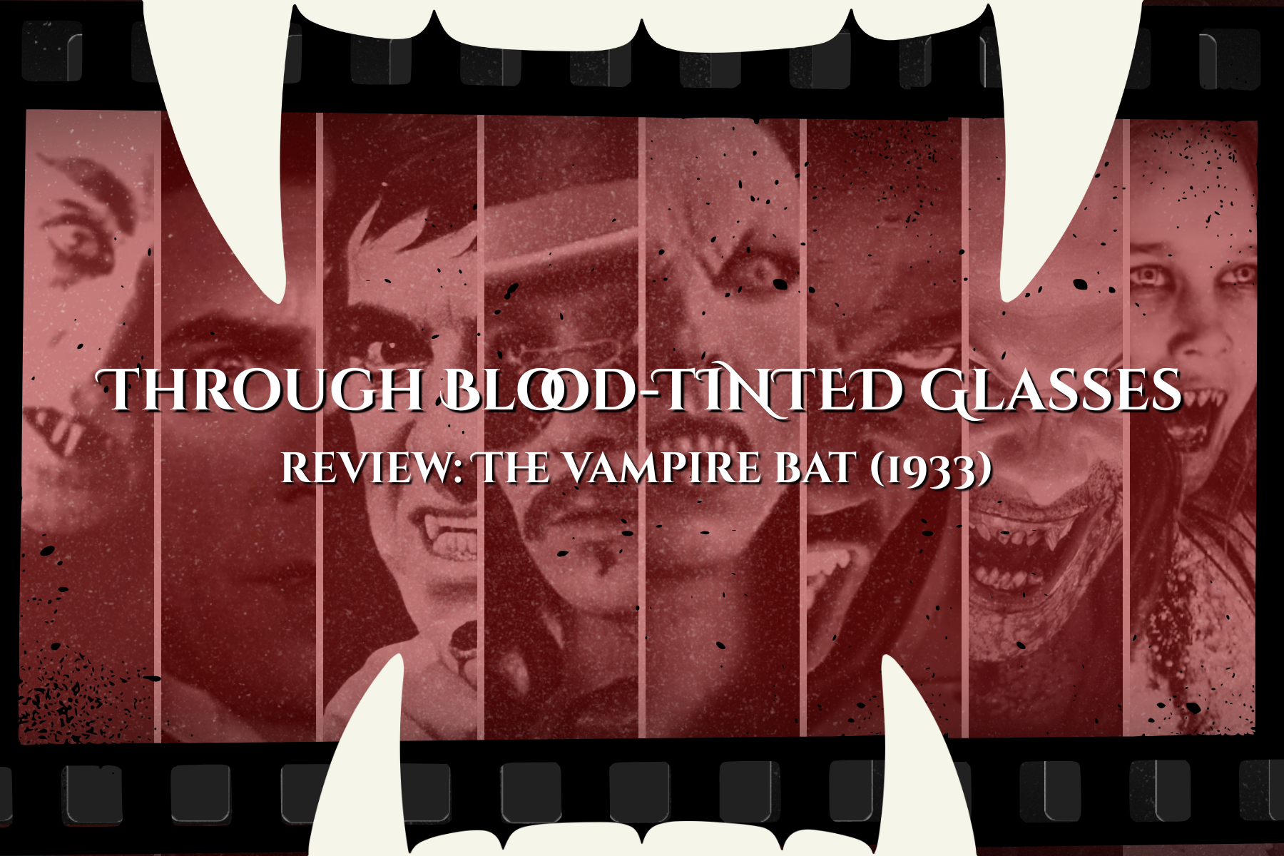 Through Blood Tinted Glasses Review - The Vampire Bat (1933)