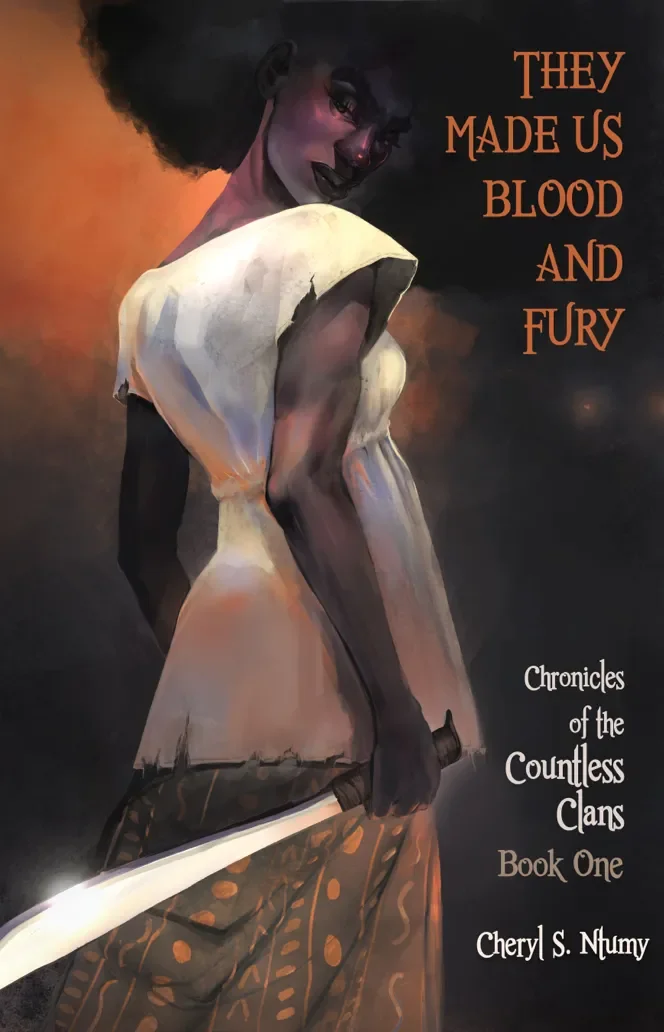 Book Cover - book title to the right, in orange. Cover shows a Black woman with an afro, head turned and her back to us. She wears a white shift top and a patterned skirt. At her side, she holds a sword. White text Chronicles of the Countless Clans