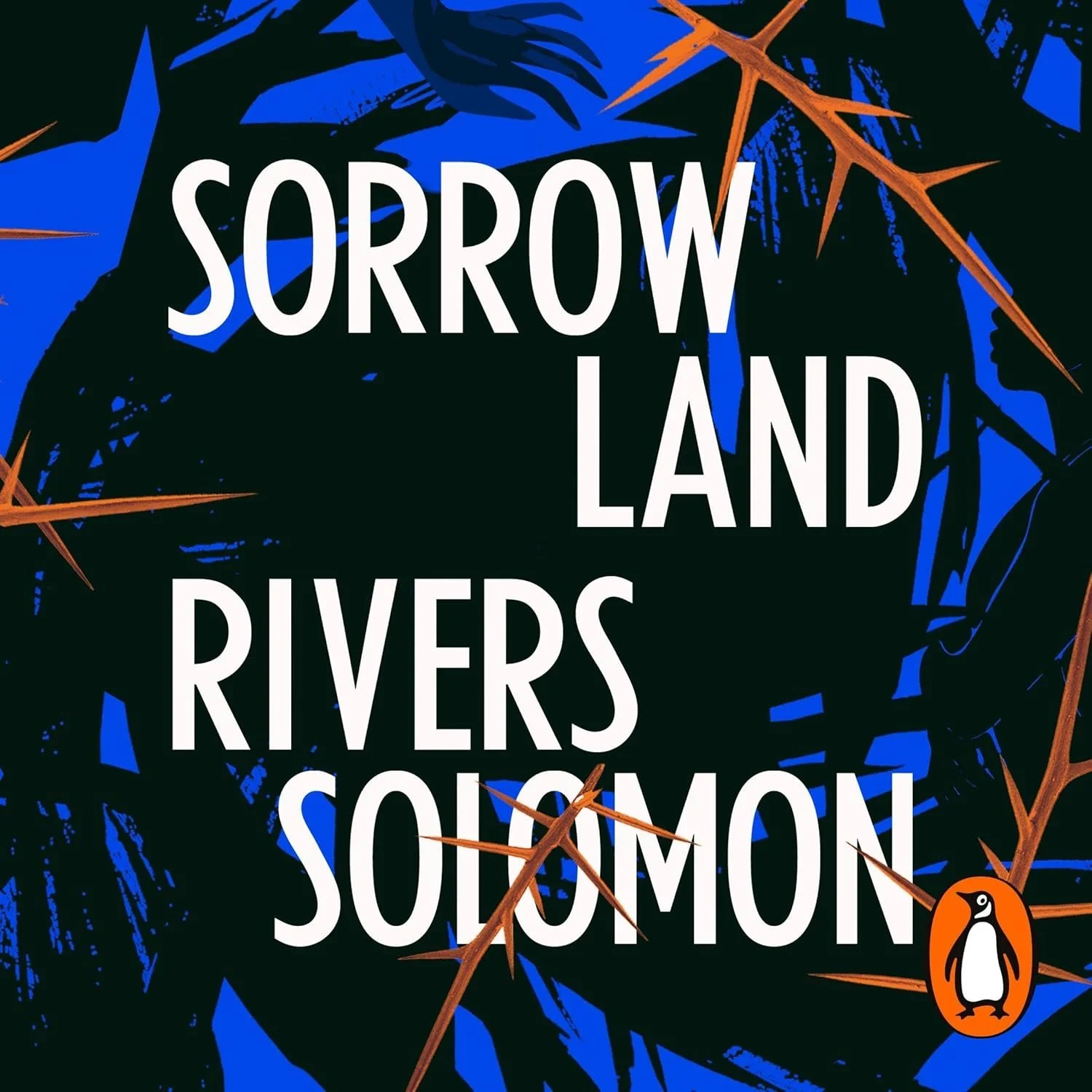 White text on a black and blue background. Text reads "Sorrowland" and "Rivers Solomon". The background is blue with black shapes - hands, a woman - that also look like trees, and brown branches around the edges