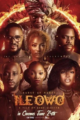 Movie poster for Ile Owo, House of Money, a film by Dare Olaitan. Tagline: The End of Everything. Collage of 7 cast members, in a rough pyramid of headshots with the sorceress Fijabi at top.