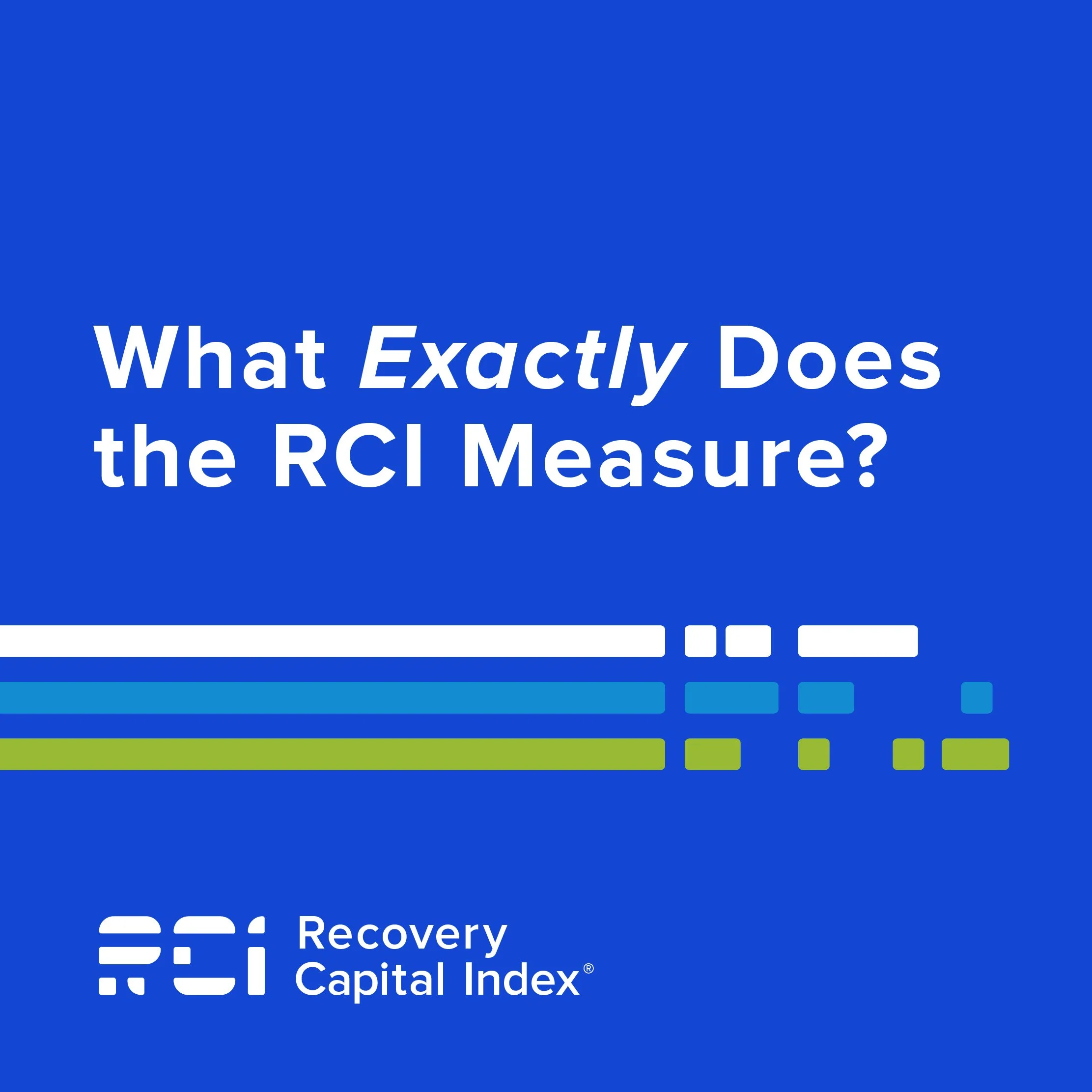 The Recovery Capital Index: A Validated Assessment