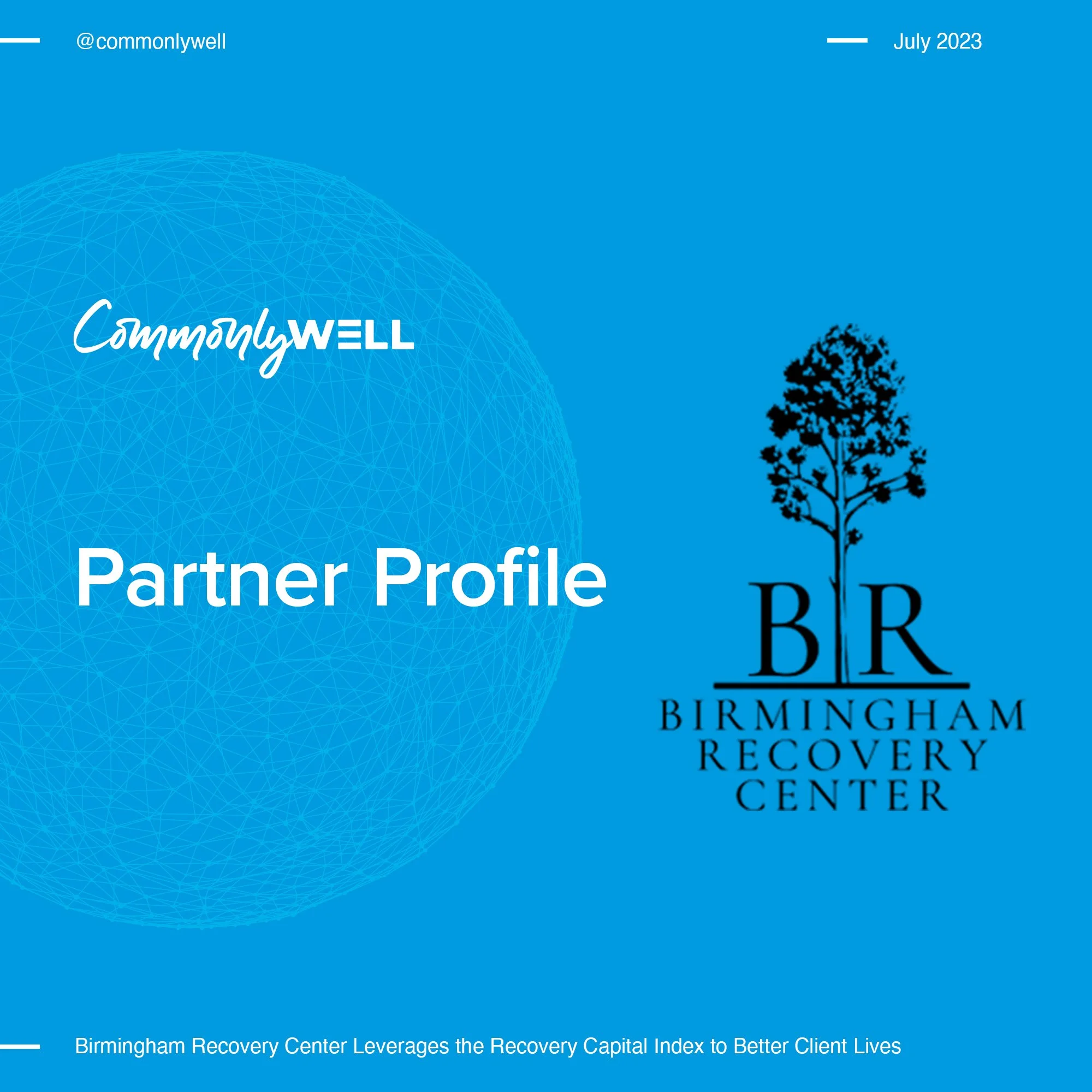 Birmingham Recovery Center leverages the Recovery Capital Index to better client lives 