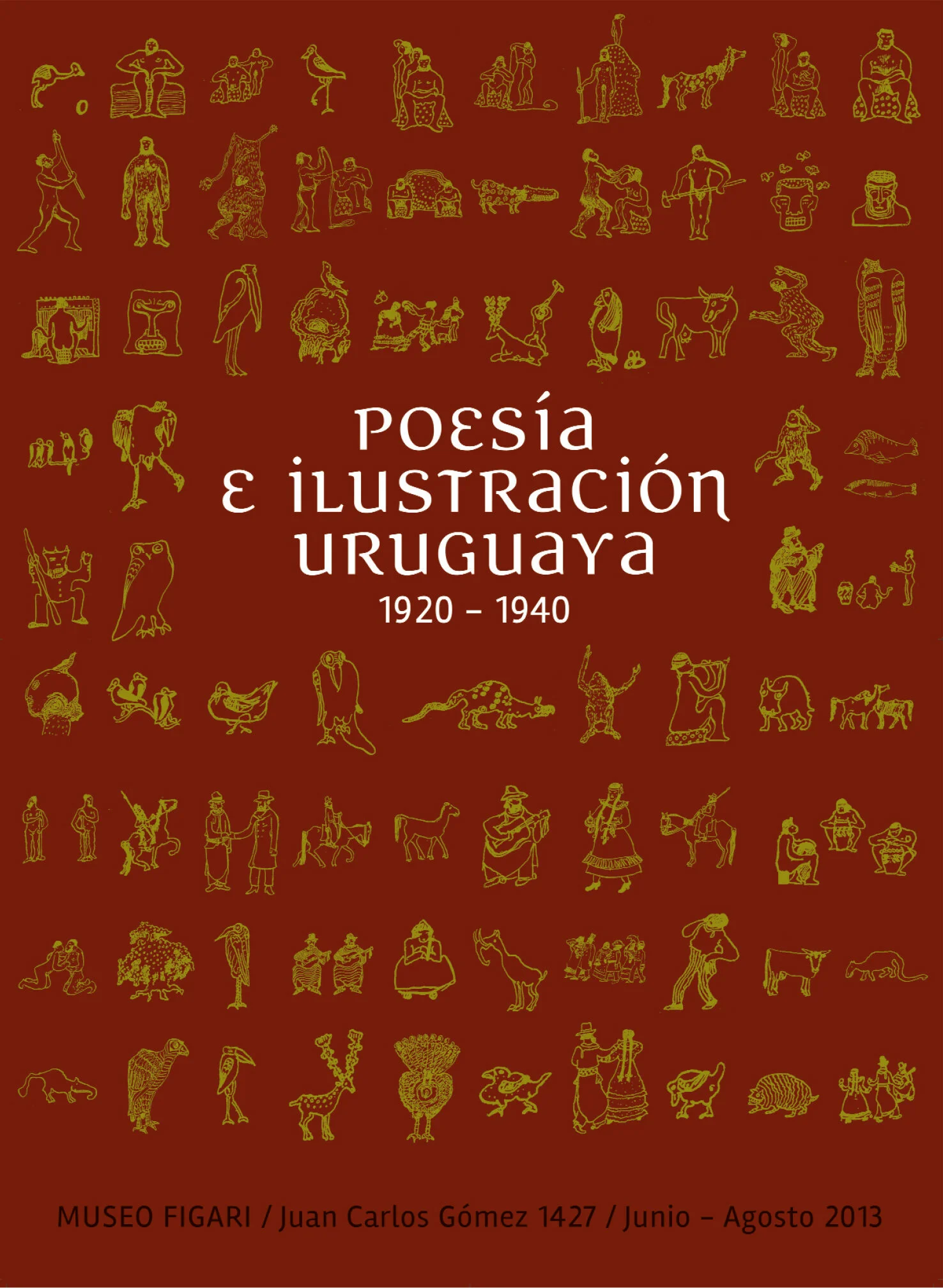 Exposición Poesía e ilustración uruguaya 1920-1940 Poesía · Poetry Maca 2013
