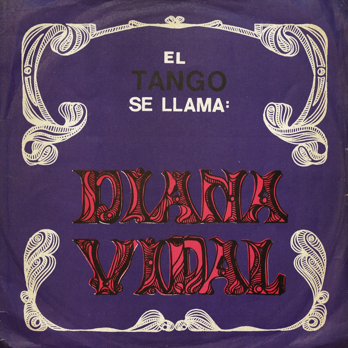 El Tango Se Llama: LP Diana Vidal Ayax Barnes Circa 1970