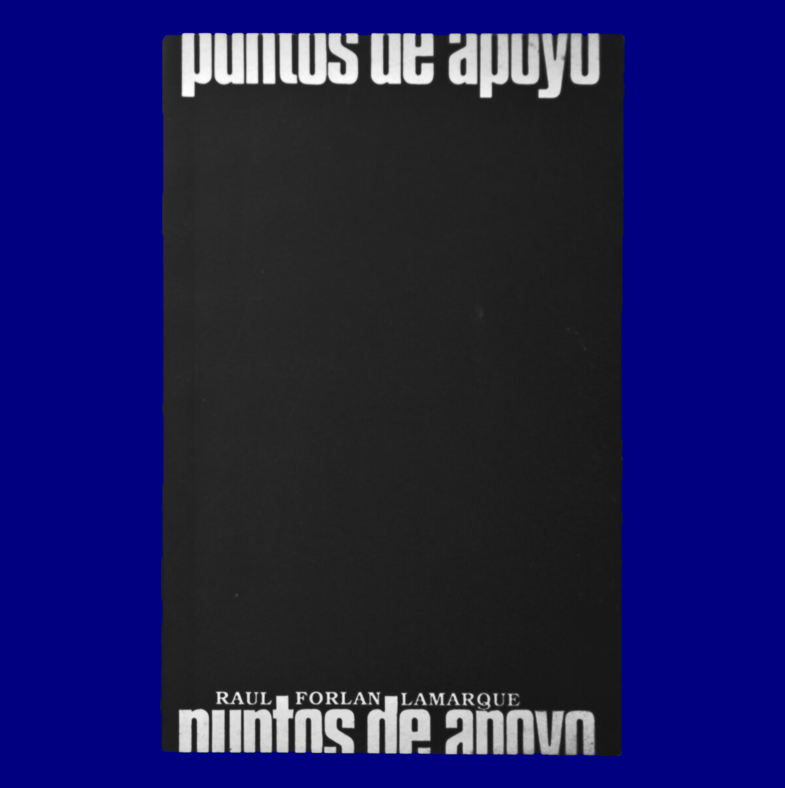 Puntos de Apoyo Raúl Forlán Lamarque Ediciones de Uno Maca 1987