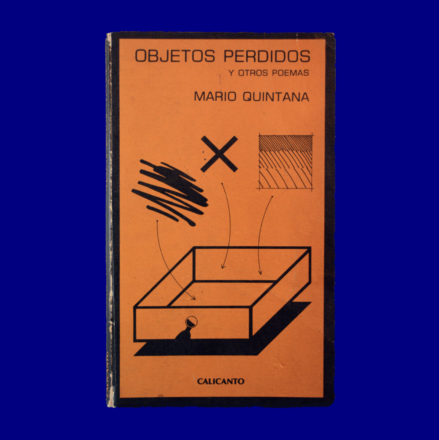 Objetos Perdidos y Otros Poemas 
Mario Quintana 
Calicanto 
Fernando Álvarez Cozzi 
1979