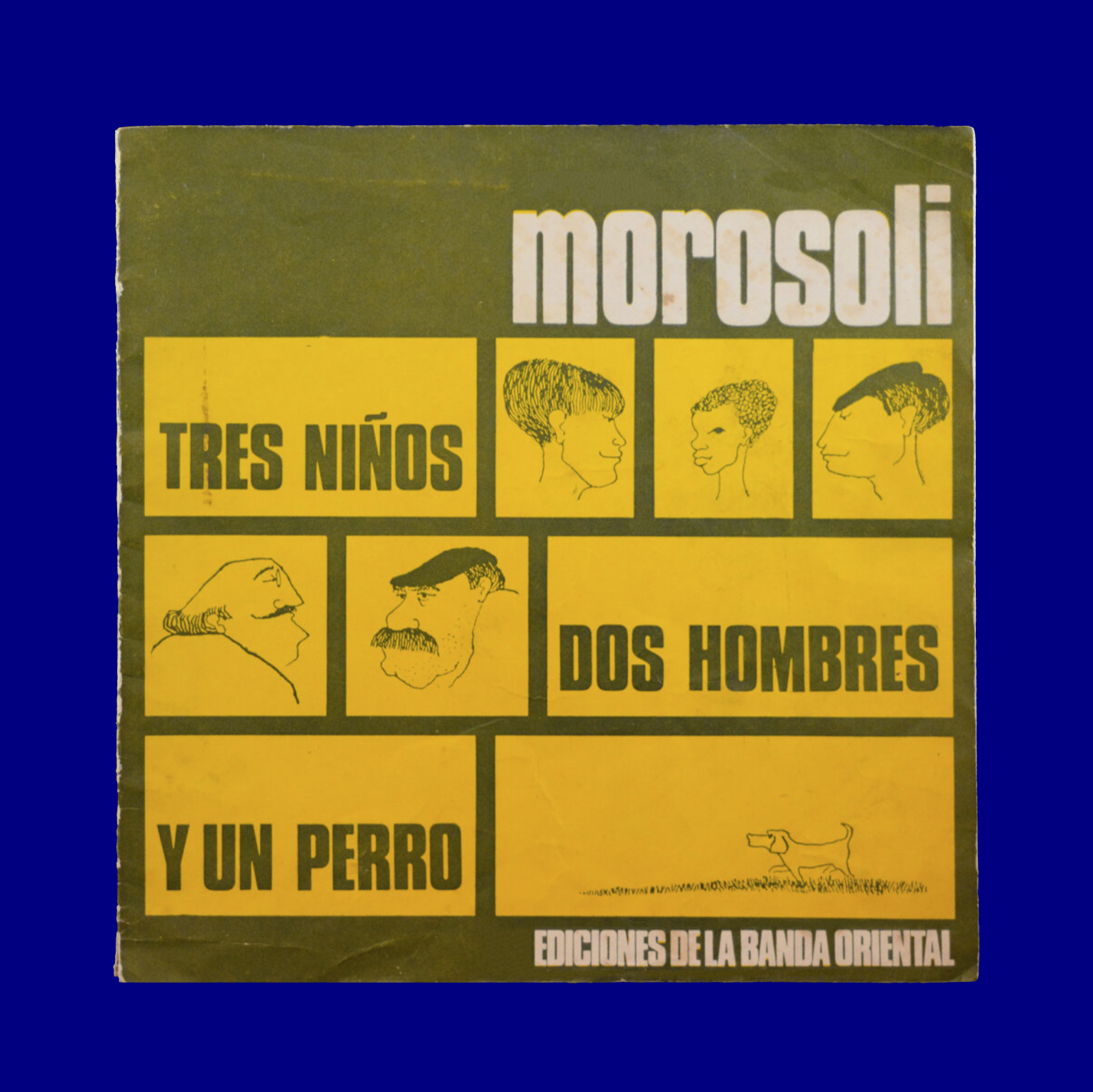 Tres niños, dos hombres y un perro Juan José Morosoli Banda Oriental Horacio Añon 1972