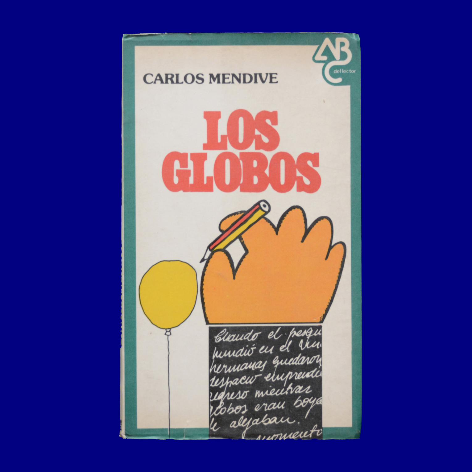 Los Globos Carlos Mendive Horacio Guerriero 1979