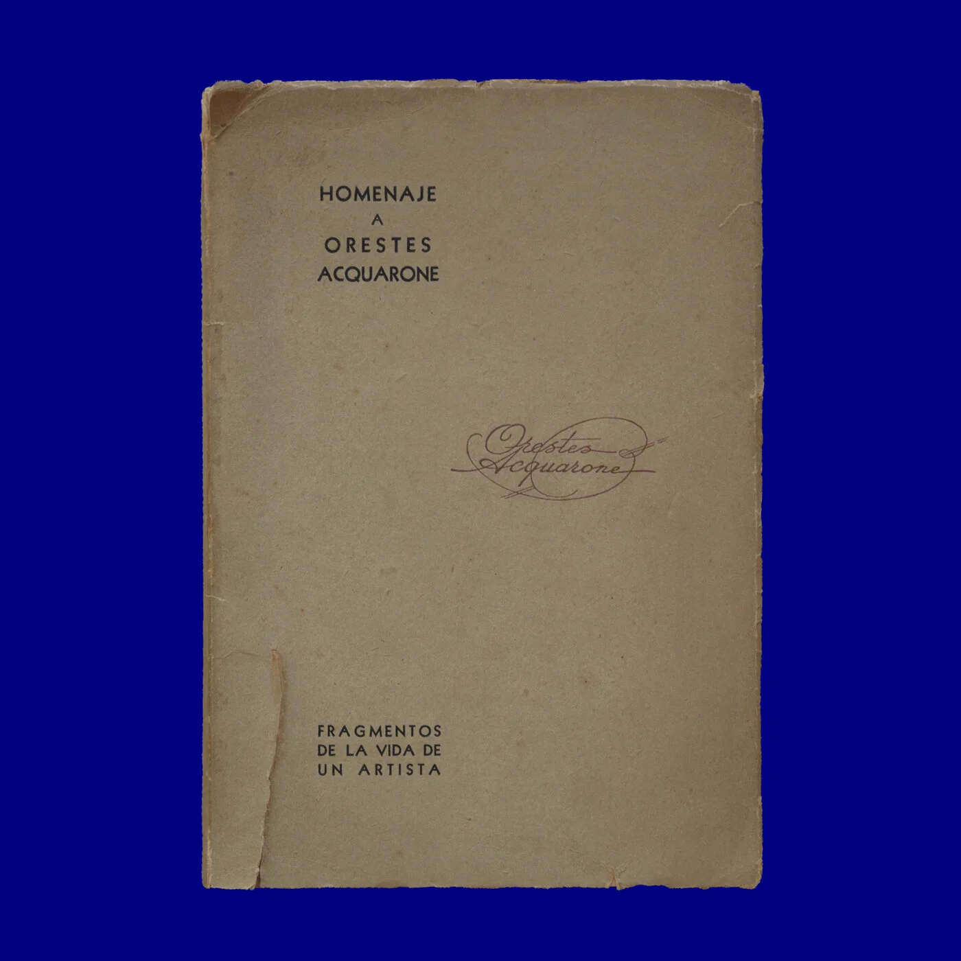 Homenaje a Orestes Acquarone, fragmentos 
de la vida de un artista Orestes Acquarone Filho 1973