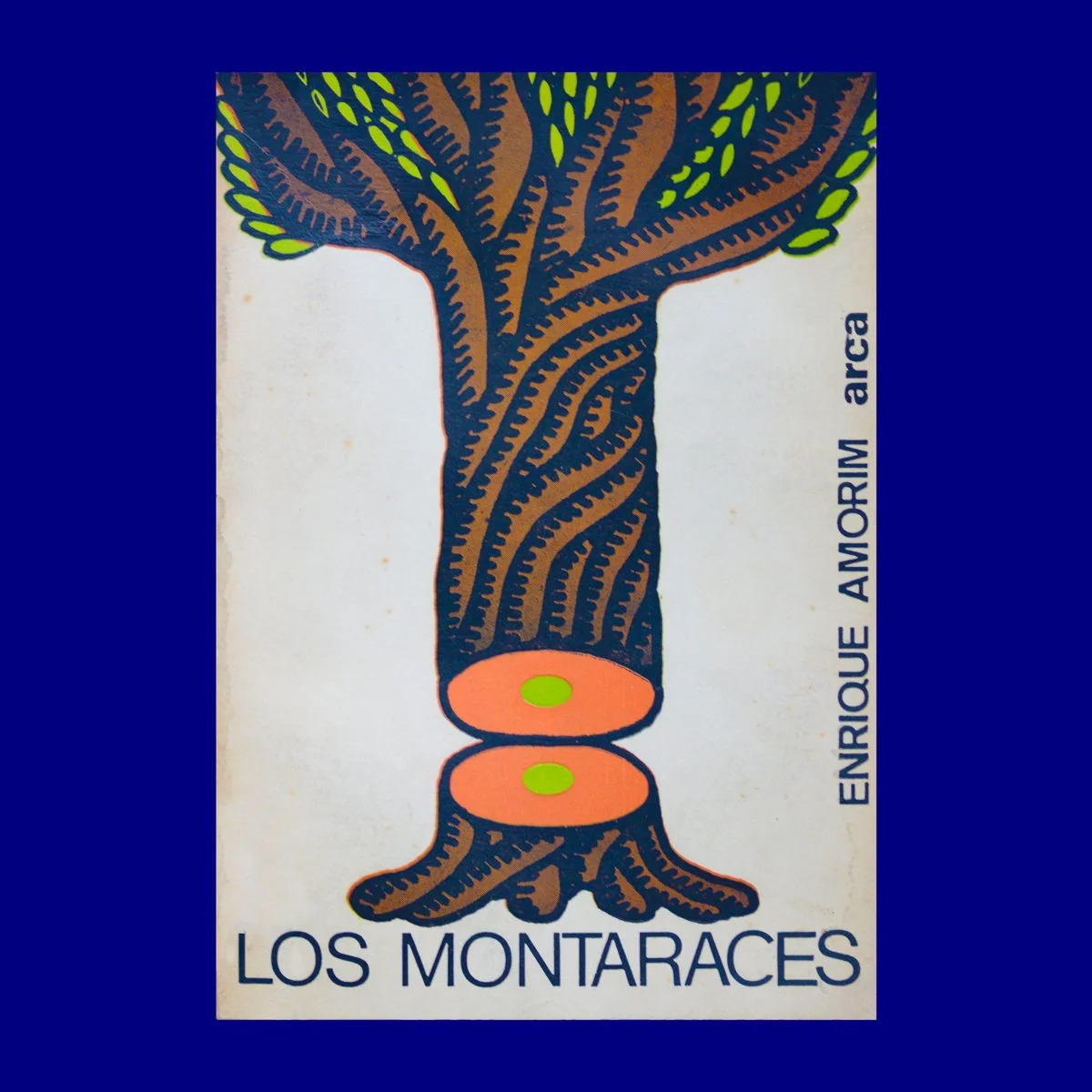 Los Montaraces 
Enrique Amorim 
Arca 
Carlos Palleiro 
Circa 1970