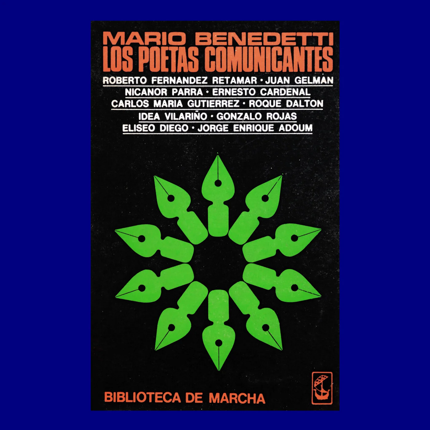 Los Poetas Comunicantes 
VA 
Biblioteca de marcha 
Horacio Añón 
1972