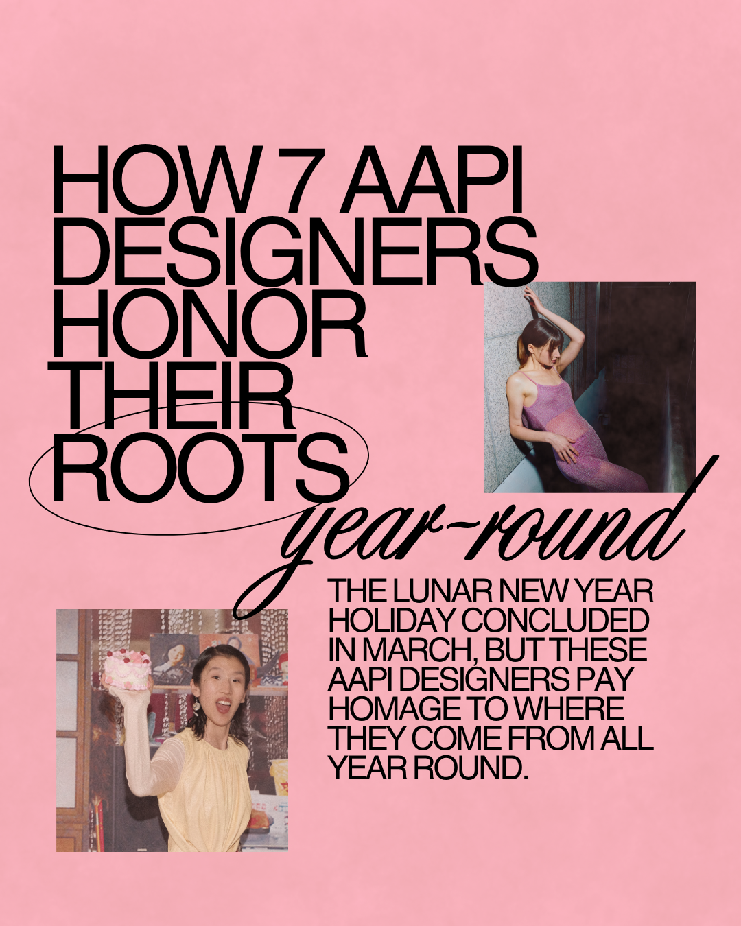 &nbsp;Harkening Their Histories: How 7 AAPI Designers Honor Their Roots Year-Round&nbsp;