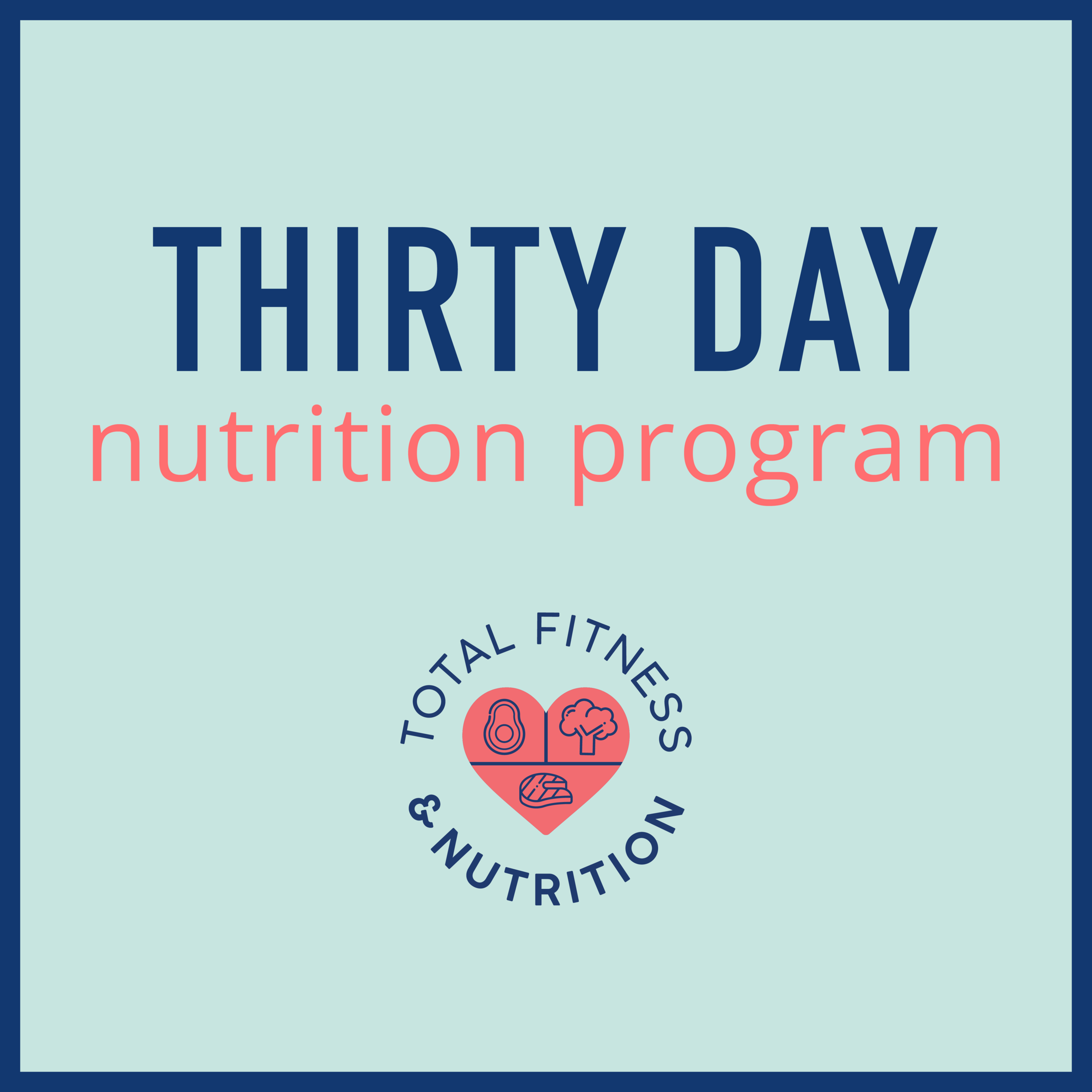Thirty Day Nutrition Program.png