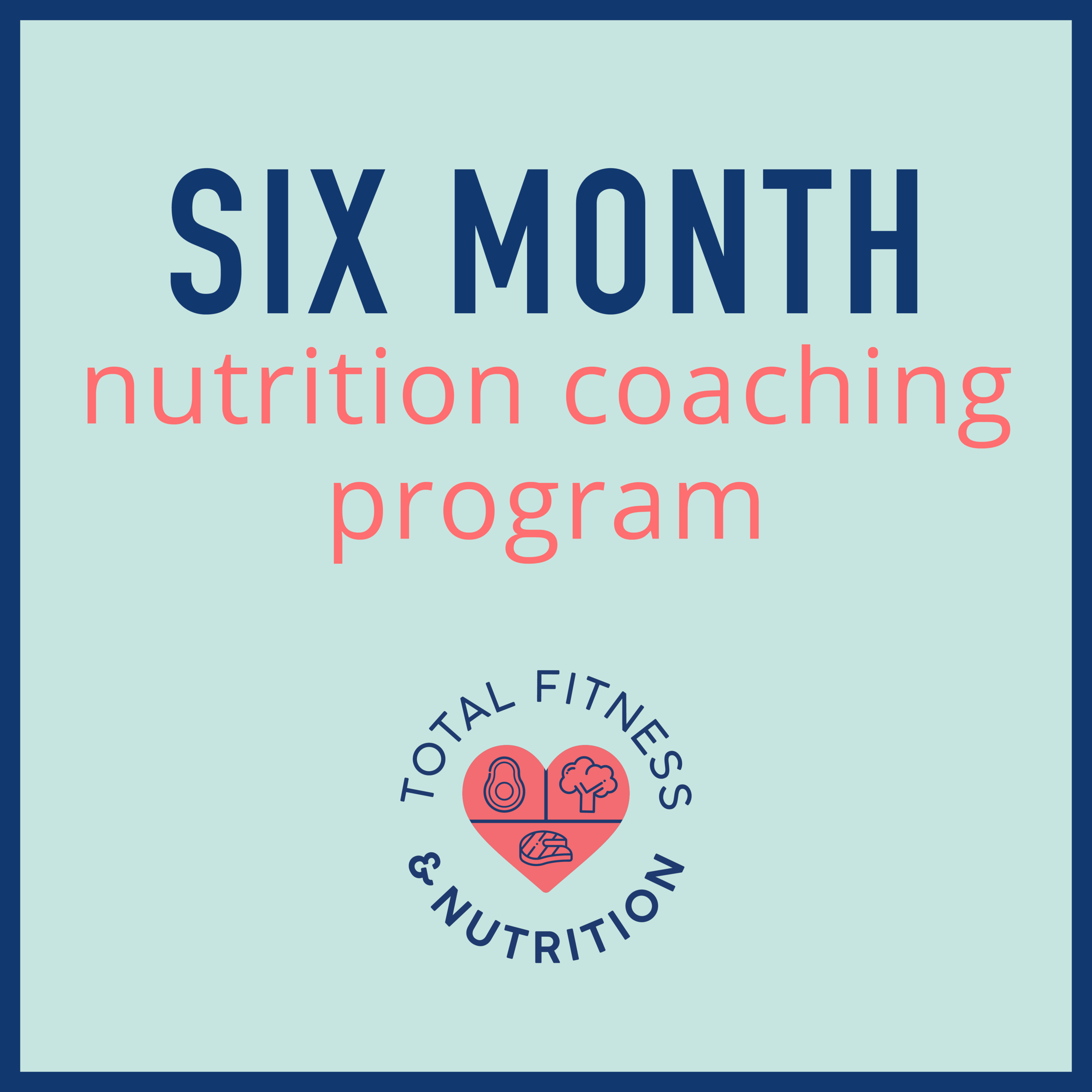 Six Month Nutrition Coaching Program.png