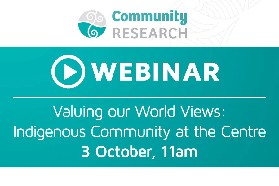 WEBINAR: Valuing Our World Views: Indigenous Community at the Centre