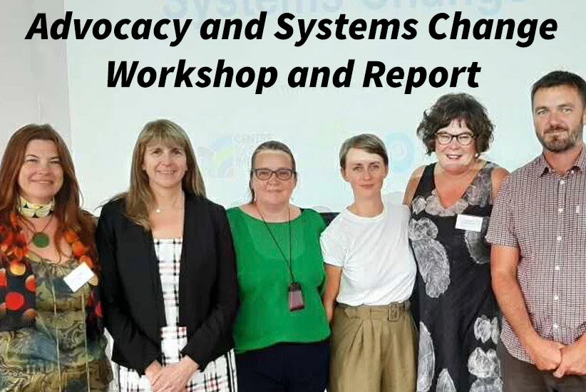 Advocacy and Systems Change Workshop and Report