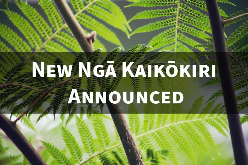 August 2020: New Kaikōkiri Announced