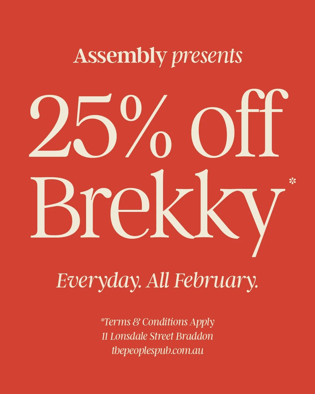 A red promotional sign offering 25% off breakfast at Assembly, with details including terms, conditions, and address, stating 'Food only,' and mentions of the offer being valid every day in February.
