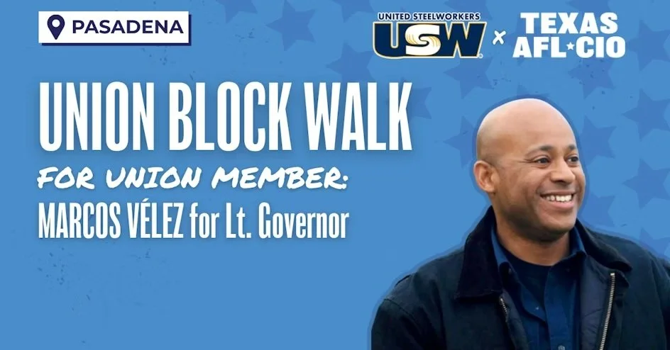 Pasadena Union Block Walk for Marcos Vélez for Lt. Governor
