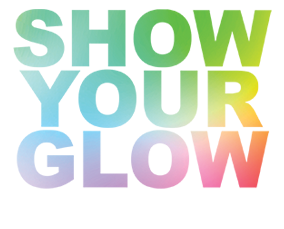 SHOW YOUR GLOW