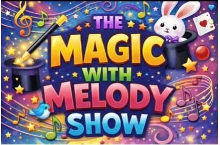 The Magic with Melody Magic Show 