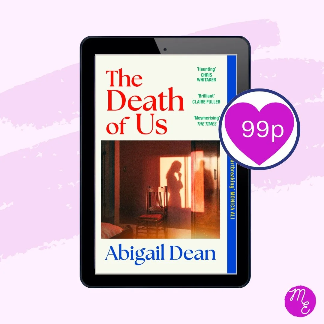 Dagger Award longlisted The Death of Us by @abigailsdean is available now and until the end of April on Kindle for the outrageously low price of 99p 🎉