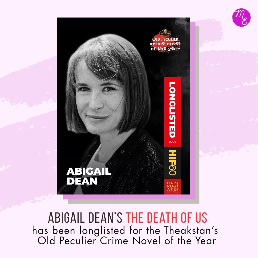 Congratulations to @abigailsdean whose incredible The Death of Us has been longlisted for the Theakston's Old Peculier Crime Novel of the Year Award 2026. This follows three Dagger nominations for this years's Crime Writer's Association awards. 🎉🎉?