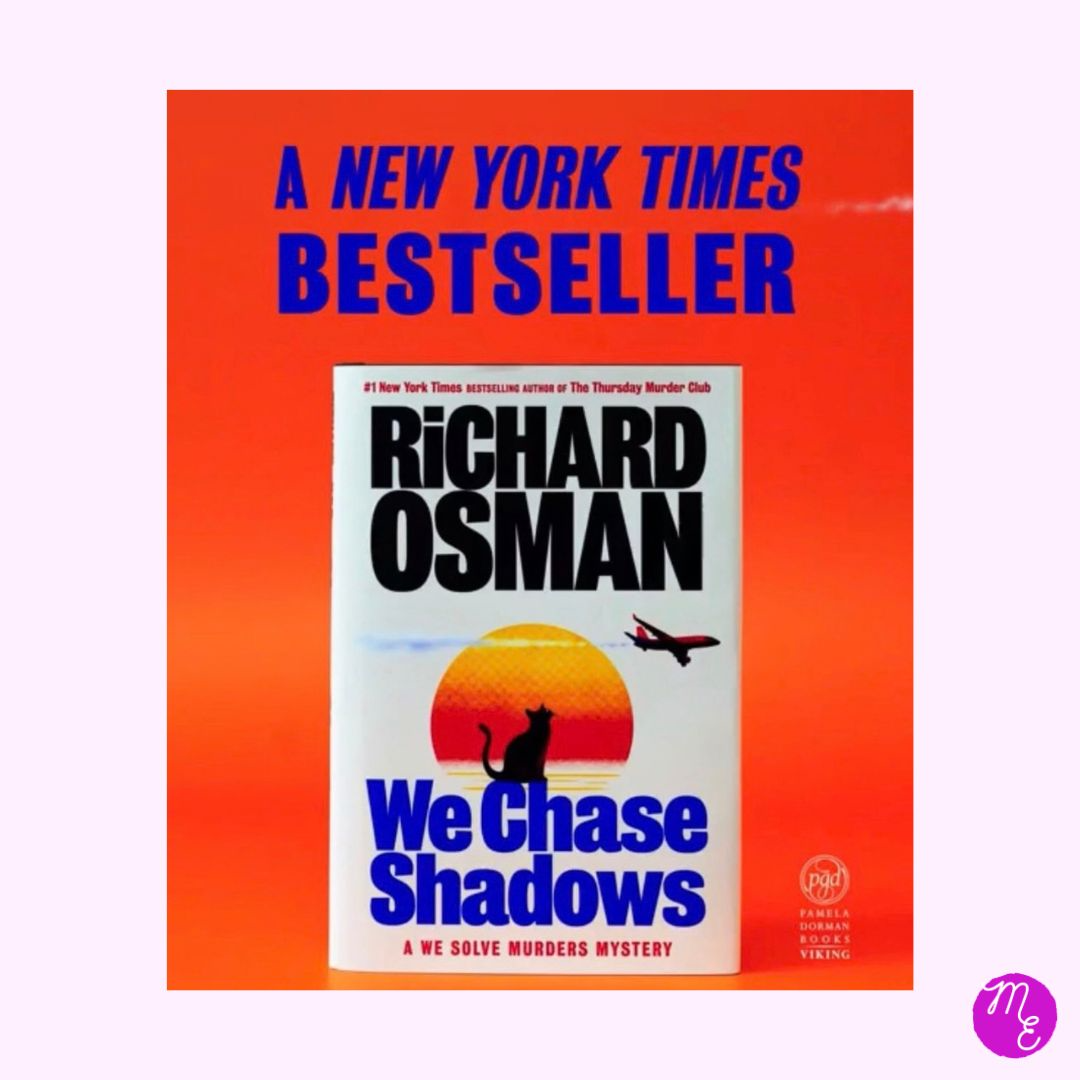 WE CHASE SHADOWS is an NYT bestseller