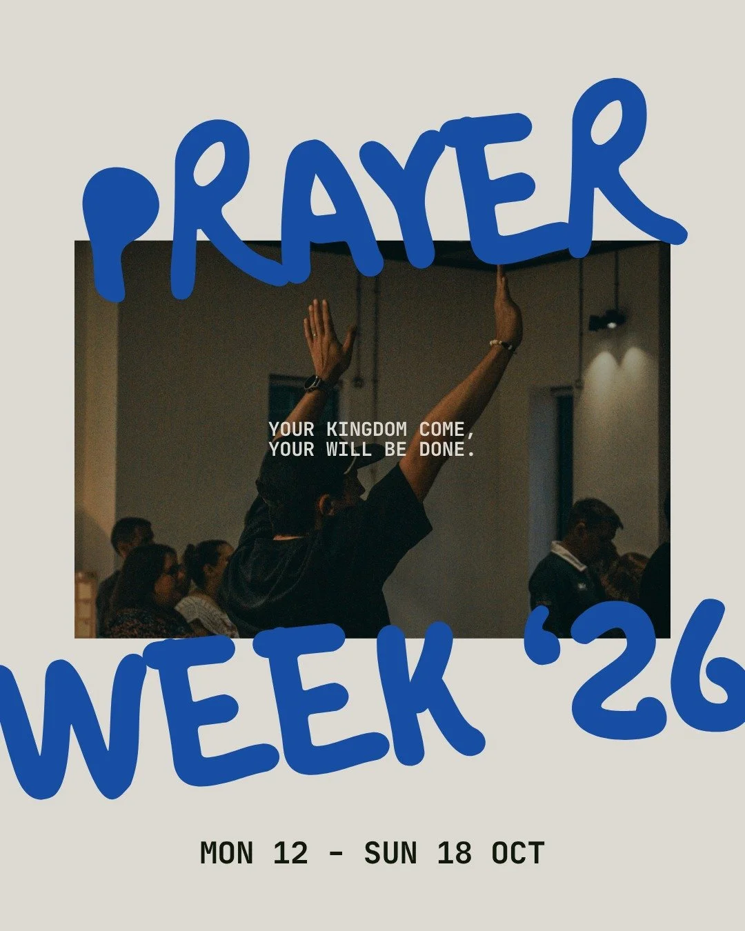 12-18 OCT, SAVE THE DATES 🗓️
PRAYER WEEK 2026 🙏

We come together as one church for one week of prayer - a time to draw close to God, spend time in His presence, and pray for His Kingdom to come here in Telford and across the world.

There will be 