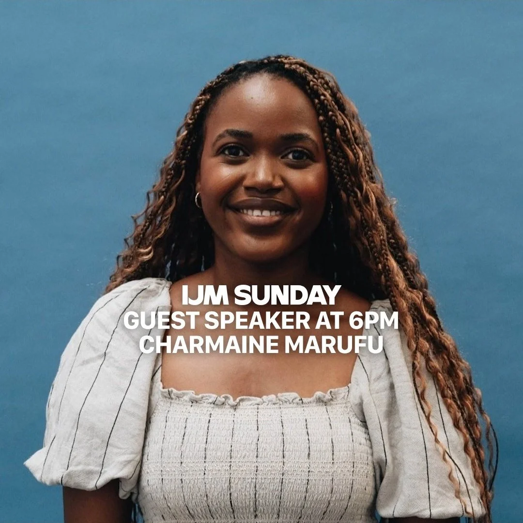 We're looking forward to being together this Sunday!

10AM Gathering
6PM Gathering with guest speaker Charmaine Marufu (IJM UK)

Charmaine is passionate about resourcing and mobilising churches to reflect God's heart for justice, and we're excited to