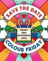 Swap Black Friday for Colour Friday 28th November