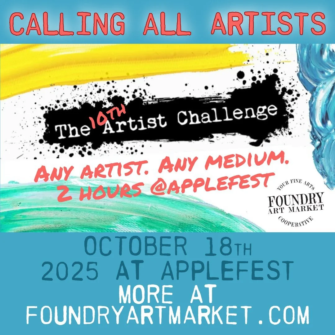 Calling all Artists!
The FOUNDRY turns TEN in October and we are celebrating with our annual “Artist Challenge!”
All area Artists are welcome to come join us at our gallery.
You will have two hours to complete a project from start to fini