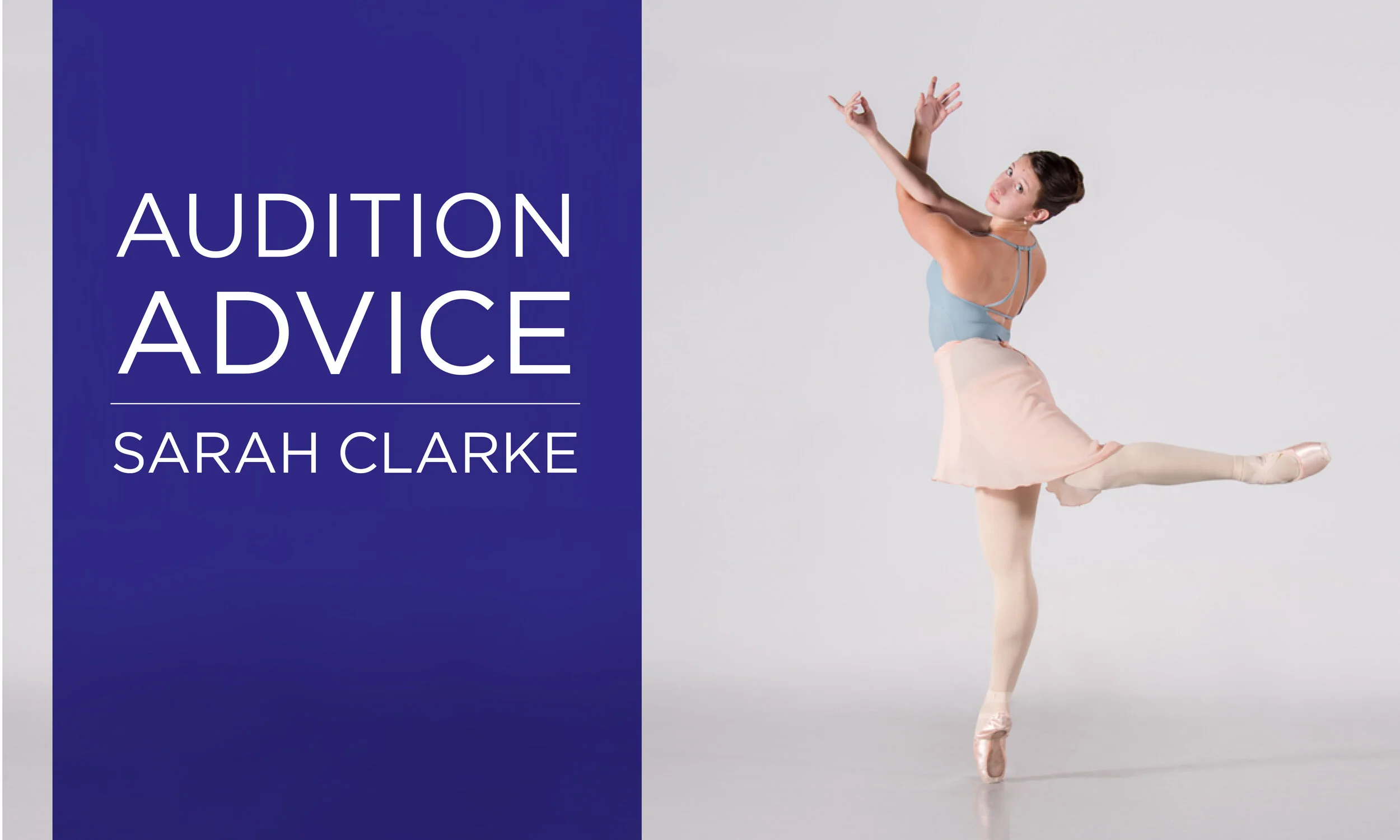 Audition Advice Sarah Clarke — School of Ballet 58