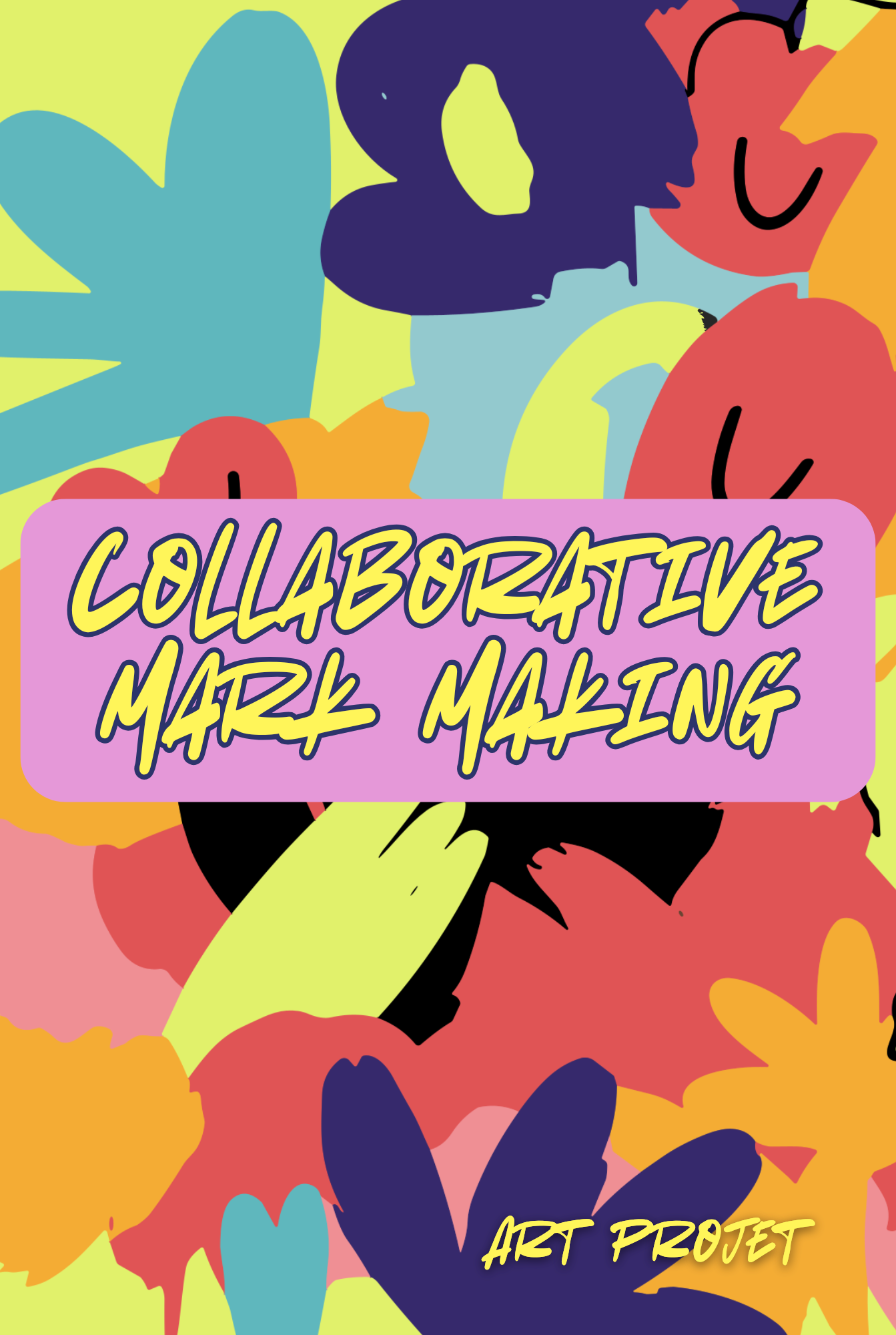 COLLABORATIVE MARK MAKING - ART PROJECT 