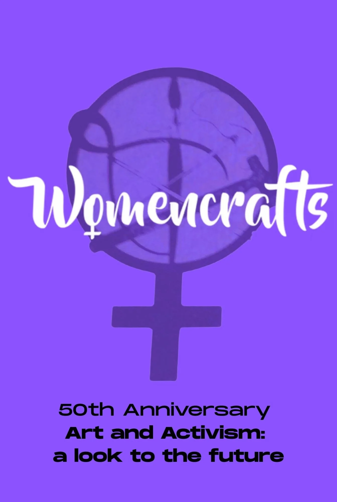 WOMENCRAFT'S 50TH ANNIVERSARY PRESERVING OUR HERSTORY