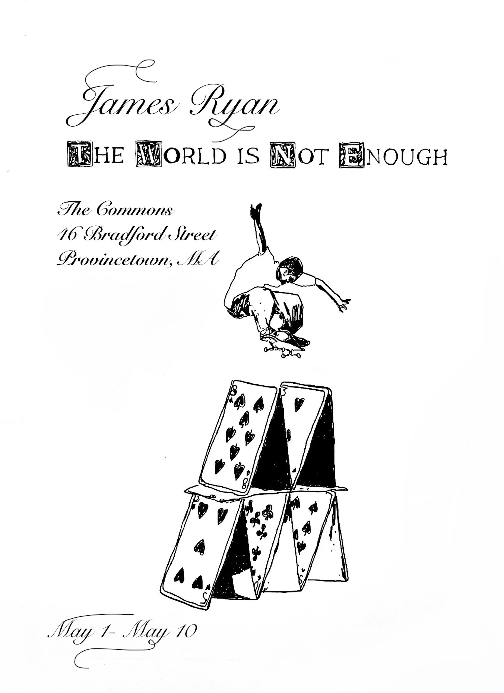 THE WORLD IS NOT ENOUGH BY JAMES RYAN