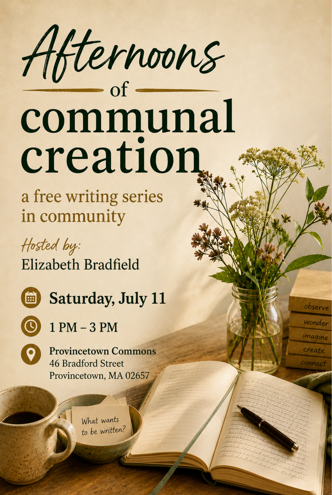 DROP IN AND WRITE - AFTERNOONS OF COMMUNAL CREATION HOSTED BY ELIZABETH BRADFIELD 
