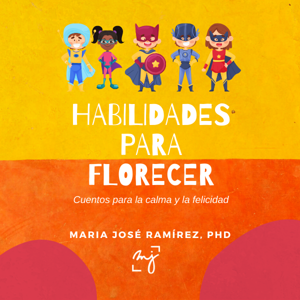Habilidades para florecer Maria José Ramirez
