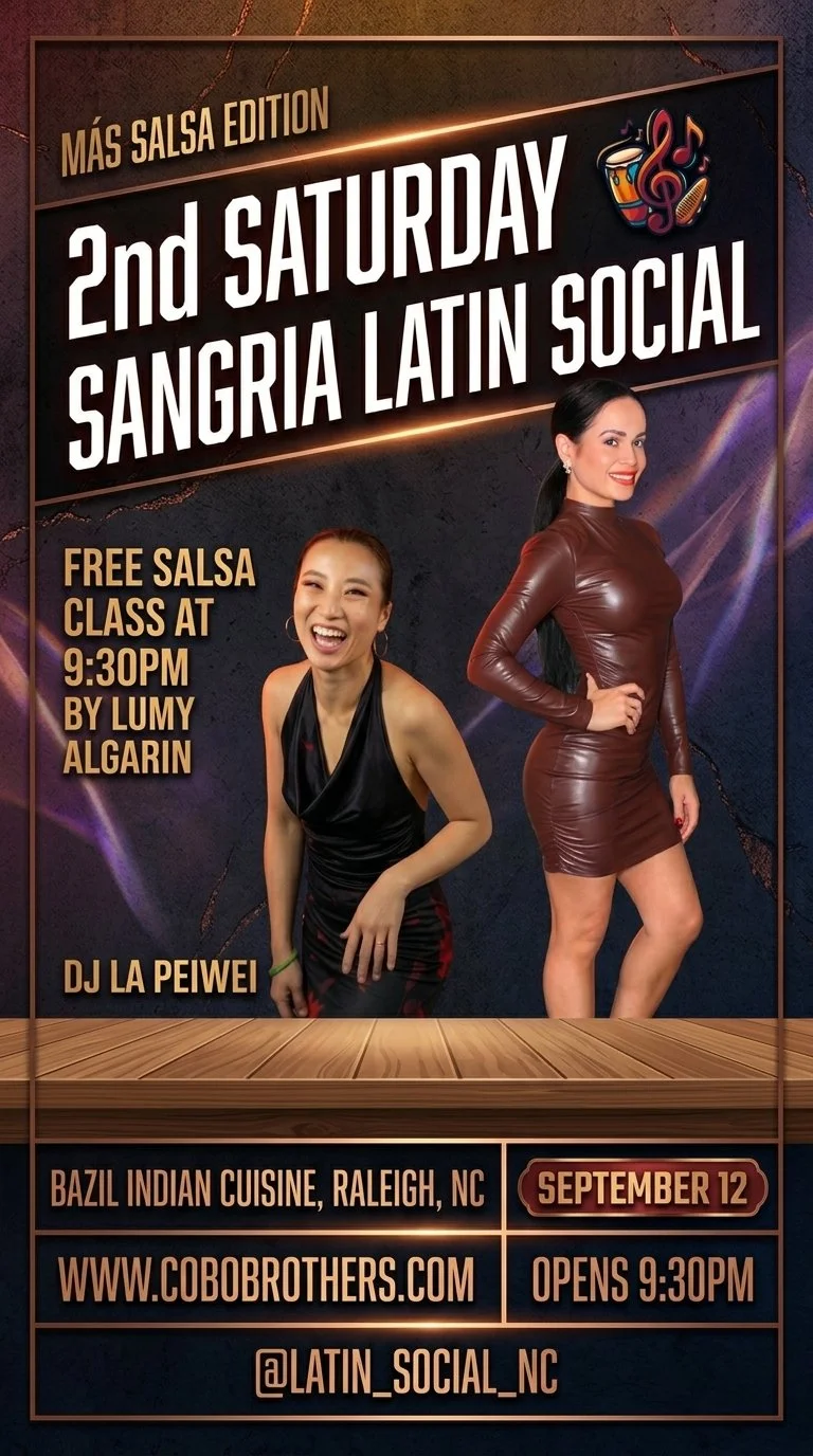 Event poster for Sangria Latin Social at Bazil Indian Cuisine in Raleigh, NC, latin dance party in Raleigh North Carolina, with doors opening at 9:30 pm, free salsa dance class, serving food and drinks all night.