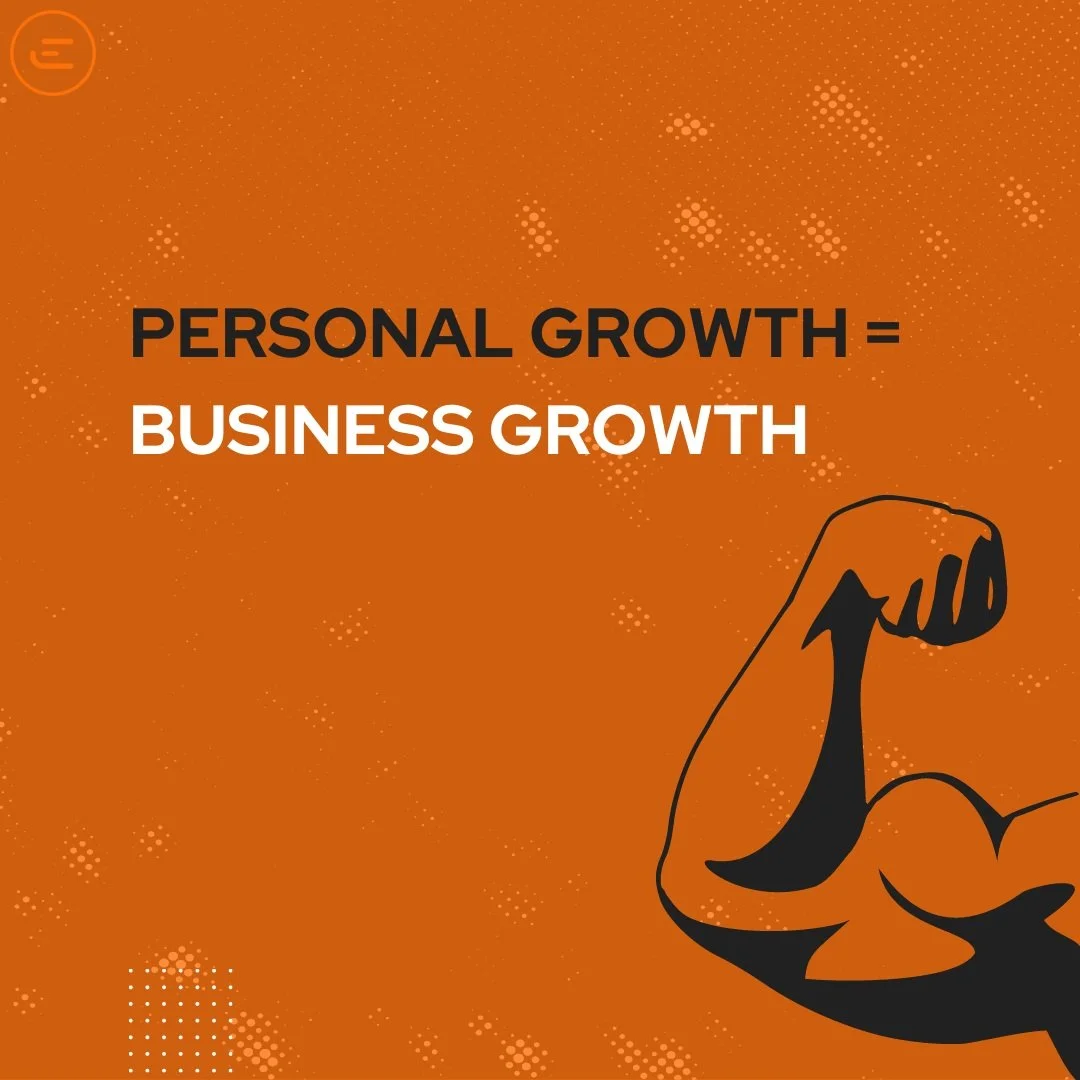 Personal Growth = Business Growth