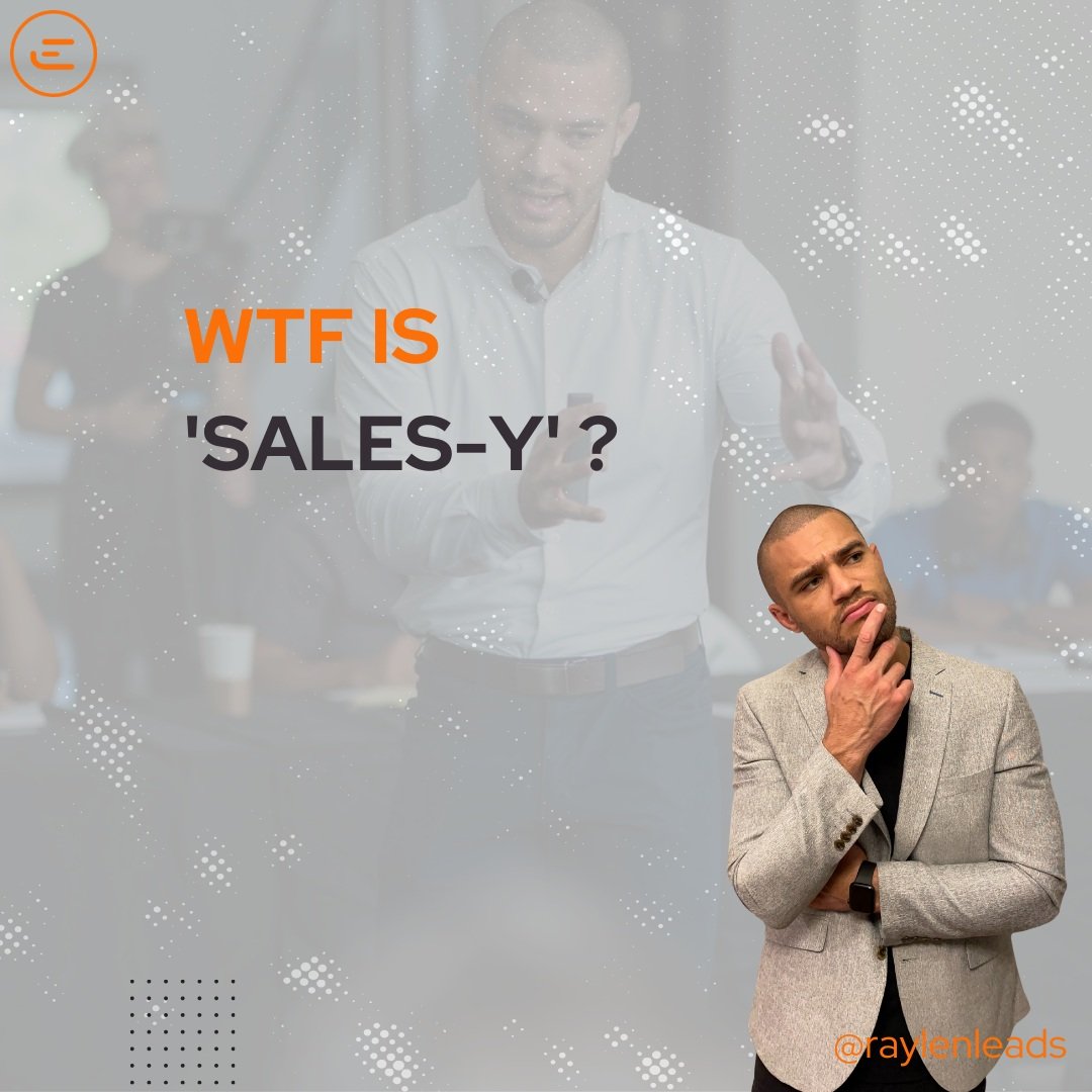 You Aren’t ‘Sales-y’, You Just Don’t Have The Skills