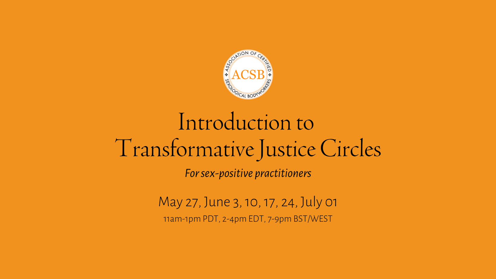 Introduction to Transformative Justice Circles, May-July, 2025