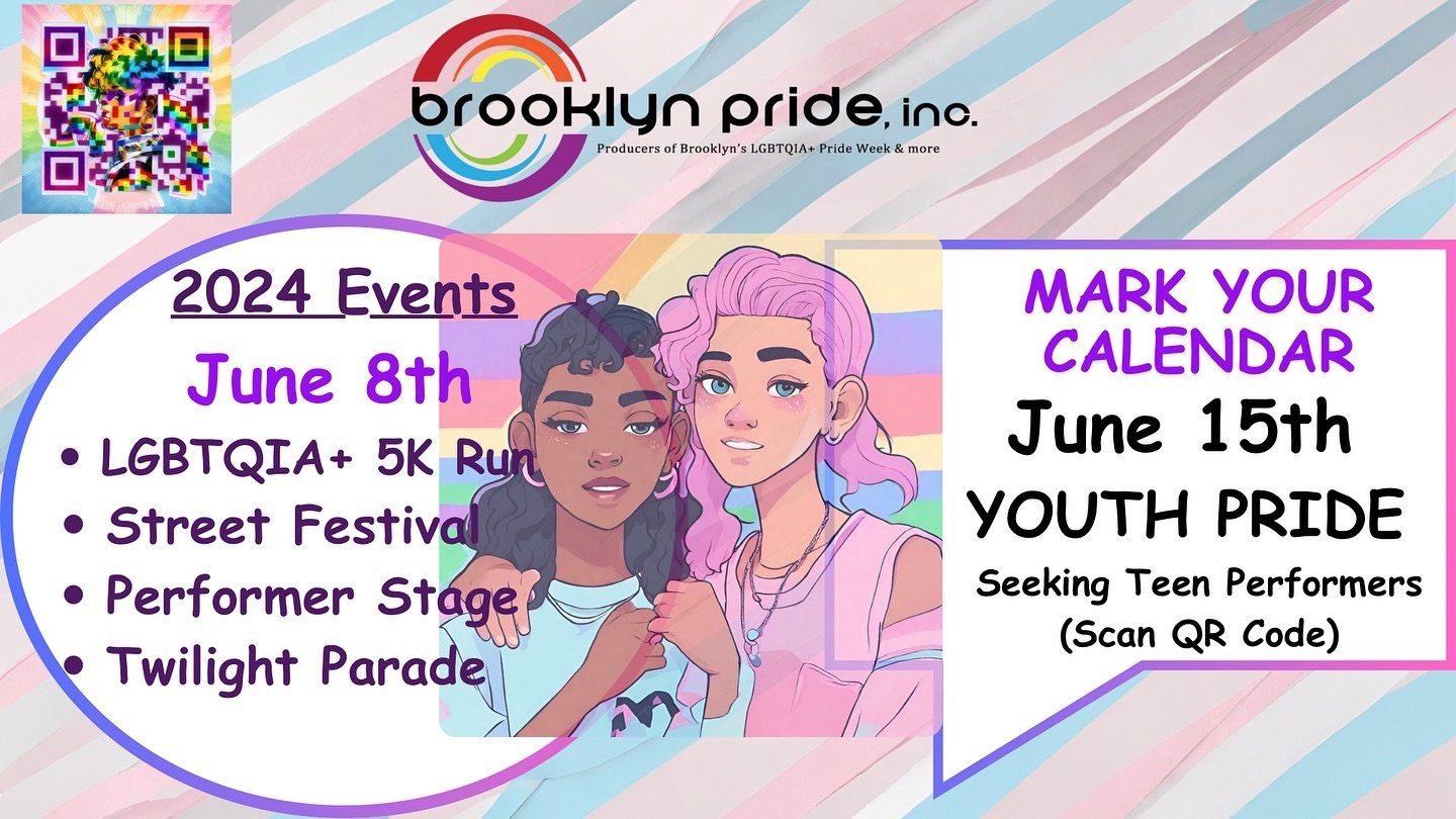 Brooklyn Pride  Updates
Theme is PRIDE ALL DAY EVERYDAY
Twilight Parade - Sold Out
5K Run - Close to Being Sold Out
Youth Pride - June 15th - Seeking Teen Performers