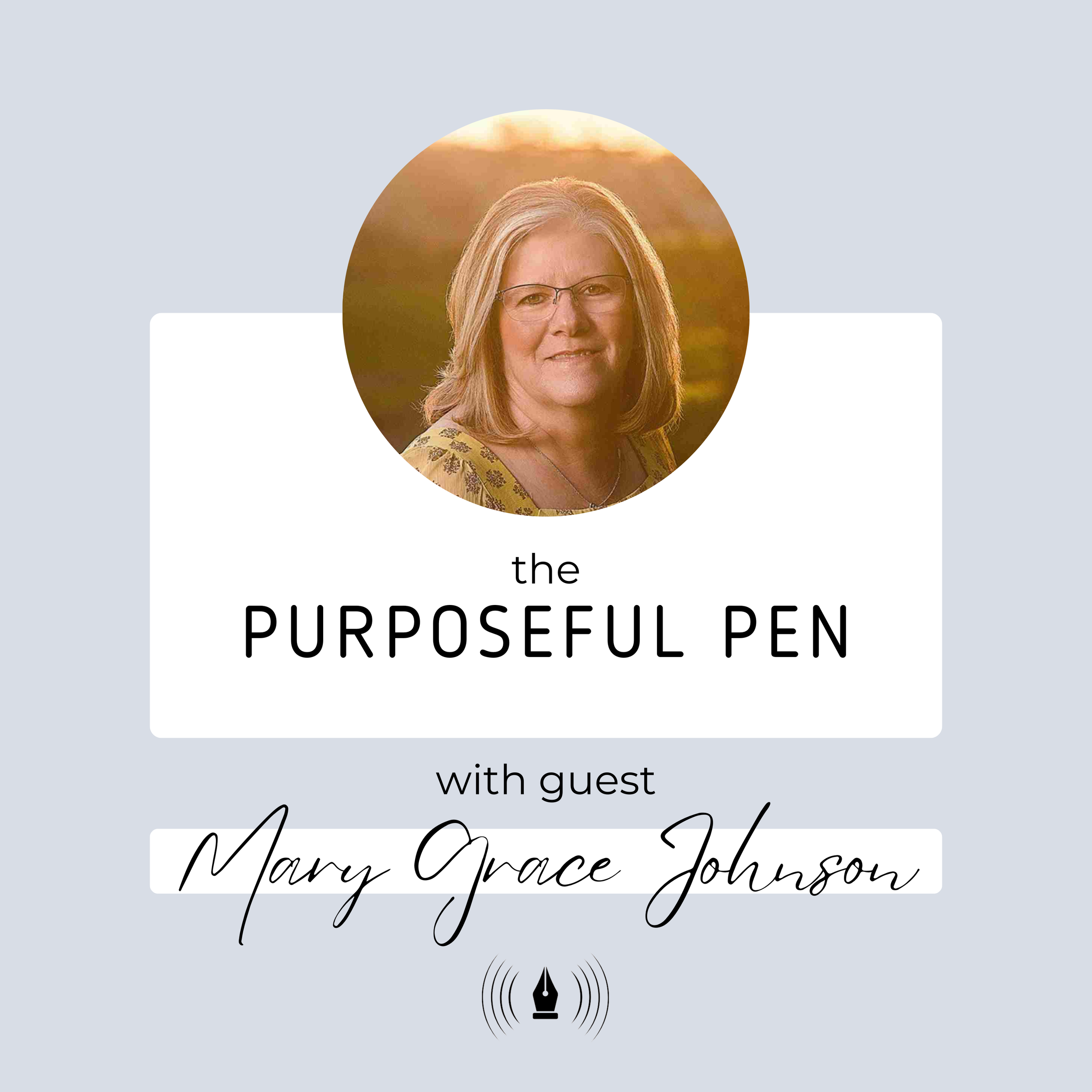 Episode 109: Deciding on Your Reader with Mary Grace Johnson