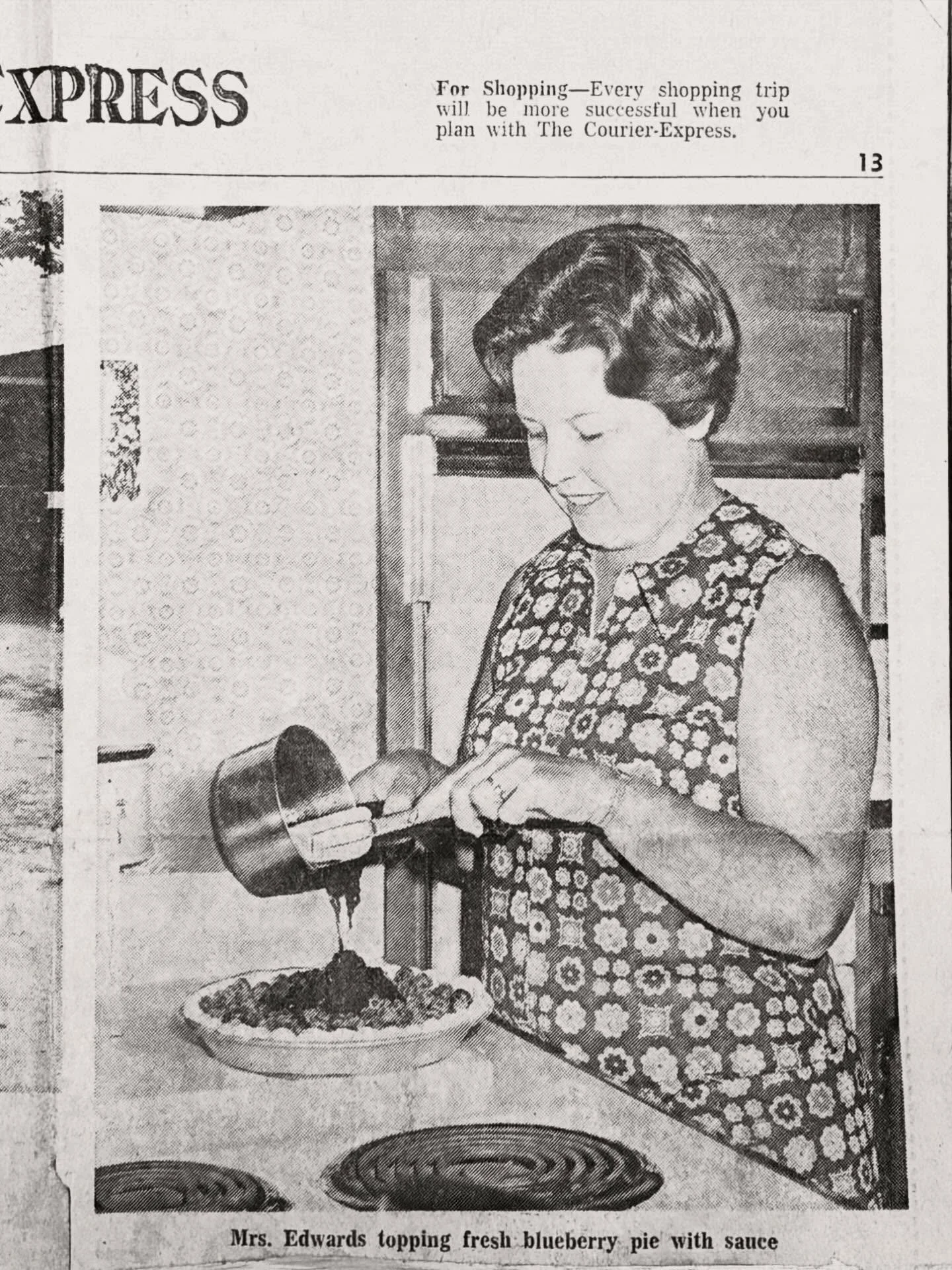 Happy National Blueberry Pie Day!
I found this clipping from a Buffalo newspaper of my mom making fresh blueberry pie in August 1971.  This pie was frequently requested by my dad during our busy blueberry season. Magically, my mom always seemed to fi