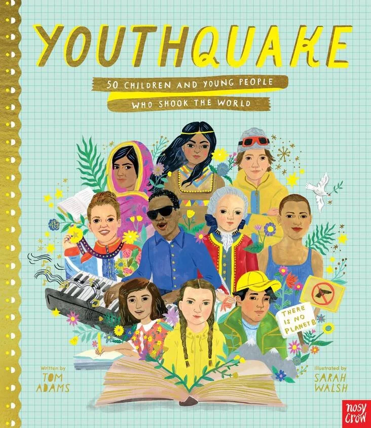 YouthQuake: 50 Children and Young People Who Shook the World